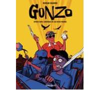 Gonzo Voyage Dans Lamérique De Las Vegas Parano (ebook)
