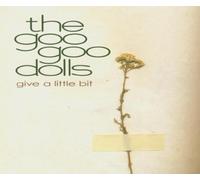 Goo Goo Dolls - Give a Little Bit