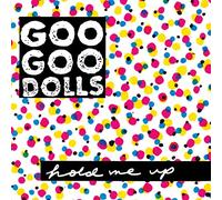 Goo Goo Dolls - Hold Me Up [Vinilo]