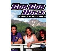 Goo Goo Dolls - Music in High Places: Live in Alaska [USA] [DVD]