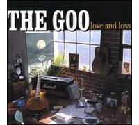 Goo - Love & Loss