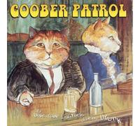 Goober Patrol - The Unbearable Lightness of Being Drunk
