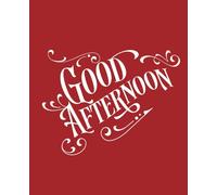 Good Afternoon 2.0 Composition Notebook: Christmas Spirit | Holiday Journal | Winter Season | Humor | Kids | Teens | Adults | Gift Idea | Wide Ruled | 7.5x9.25 inches | 120 page