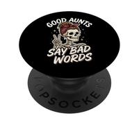 Good Aunts Say Bad Words PopSockets PopGrip Adhesivo