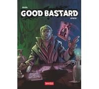 GOOD BASTARD | David Braña Fernández, Alejandro PÉrez Mesa