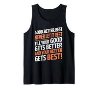 Good Better Best Never Let It Rest Motivational Quote Lover Camiseta sin Mangas