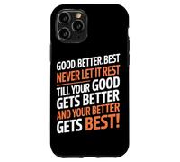 Good Better Best Never Let It Rest Motivational Quote Lover Carcasa para iPhone 11 Pro