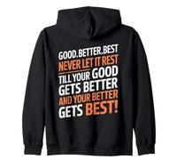 Good Better Best Never Let It Rest Motivational Quote Lover Sudadera con Capucha