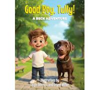 Good Boy, Tully!: A Beck Adventure
