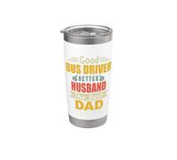 Good Bus Driver Better Husband The Best Dad For Fathers Day Vaso térmico de acero inoxidable de doble pared