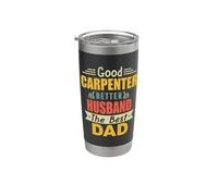 Good Carpenter Better Husband The Best Dad For Fathers Day Vaso térmico de acero inoxidable de doble pared