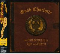 Good Charlotte - Chronicle Of Life And Death [Import]