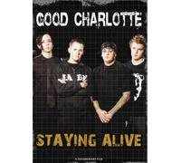 Good Charlotte - Staying Alive [Reino Unido] [DVD]