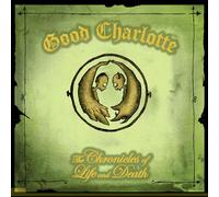 Good Charlotte - The Chronicles of Life and Death