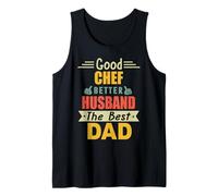 Good Chef Better Husband The Best Dad For Fathers Day Camiseta sin Mangas