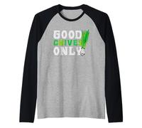 Good Chives Only Jardinería Plantas de Interior Botánica Camiseta Manga Raglan