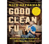 Good Clean Fun: Misadventures in Sawdust at Offerman Woodshop