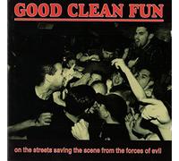 Good Clean Fun - On the Streets Saving the Scene From the Forces of Evil (US Import)