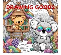 Good Coloring Book: Bobbie The Coala: New Coloring and Drawing Book for kids and all ages