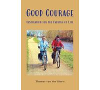 Good Courage: Inspiration for the Evening of Life