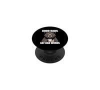 Good Dads Say Bad Words PopSockets PopGrip Adhesivo