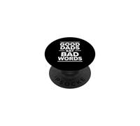 Good Dads Say Bad Words PopSockets PopGrip Adhesivo