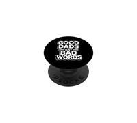 Good Dads Say Bad Words PopSockets PopGrip Adhesivo