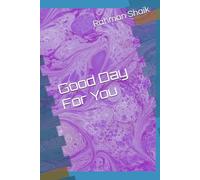 Good Day For You: Hope Every Day Is Good