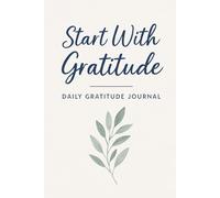 Good Days Start With Gratitude: A 52-Week Guide to Cultivate Positivity and Joy