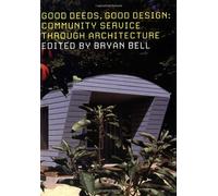 Good Deeds, Good Design: Community Service Through Architecture