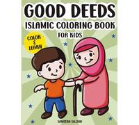 Good Deeds Islamic Coloring Book for Kids: 30 Good Deeds to Color and Learn for Muslim Kids