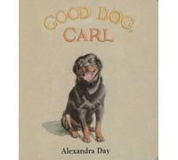 [Good Dog, Carl] (By: Alexandra Day) [published: February, 1996]