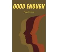 Good Enough: A Novel About the Lives We Build and the Lives We Actually Want
