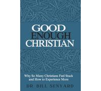 Good Enough Christian: Experiencing the Love of Jesus When You Don’t Feel Enough