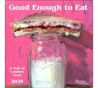 Good Enough To Eat 2025 Wall Calendar