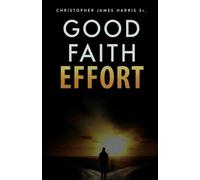 Good Faith Effort: Taking The Steps To Really Change