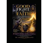 Good Fight of Faith While in The Battle Between The Promise and The Manifest 11