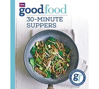 Good Food: 30-minute suppers
