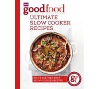 Good Food: Ultimate Slow Cooker Recipes (ebook)