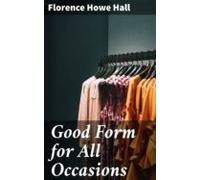 Good Form For All Occasions (ebook)