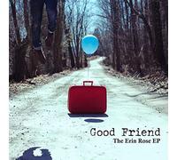 Good Friend - The Erin Rose EP [VINYL] [Vinilo]