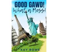 Good Gawd!: What a Mess!: 1