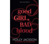 Good Girl, Bad Blood: A striking, collectable new edition of the iconic bestselling young adult thriller, new for 2026: Book 2 (A Good Girl’s Guide to Murder)