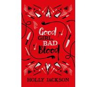 Good Girl, Bad Blood - Collector's Edition 2 | Holly Jackson