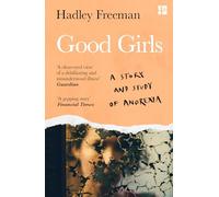 Good Girls: A story and study of anorexia