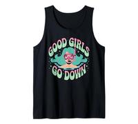 Good Girls Go Down - Divertido Explorador del océano de Buceo Camiseta sin Mangas