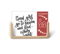 Good Girls Go to Heaven and Bad Where Want 2022 Calendario de escritorio planificador de 12 meses