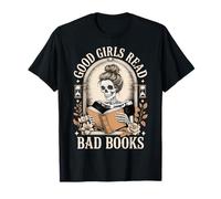 Good Girls Read Bad Books Camiseta