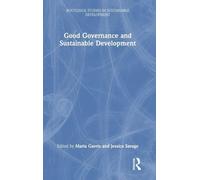 Good Governance and Sustainable Development (Routledge Studies in Sustainable Development)