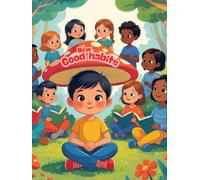 Good habits book for kids with activities: For all age
